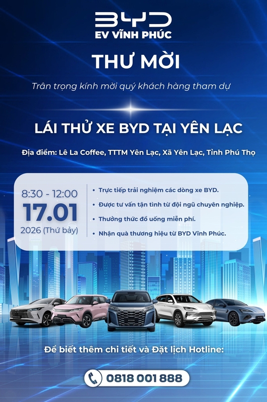 Tham Dự Lái Thử Xe BYD Tại Yên Lạc – Nhận Ngay Gói Vệ Sinh Khoang Máy Trị Giá 550.000đ