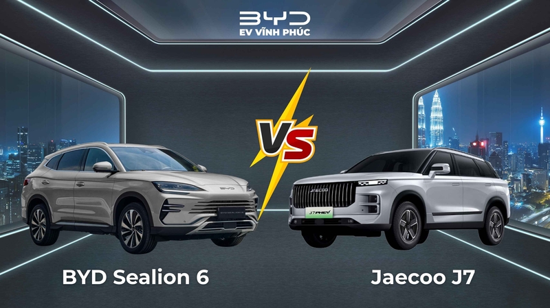 So sánh BYD Sealion 6 và Jaecoo J7 – Đâu là SUV hybrid cắm sạc tối ưu cho người dùng Việt?